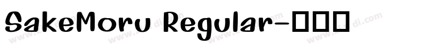 SakeMoru Regular字体转换